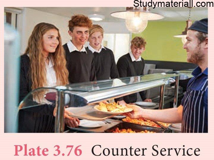 Types of service - In hotel and restaurant; Gueridon, Cafeteria, Counter, Mobile Pantries, Grill Room, Room, Buffet, Take away, Robotic services 4