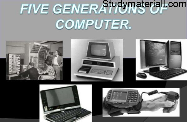Generations of Computers-Generations of Computers- what first generation of computer- what are the 5 generation of computer- How many generations of computer are there- what is second generation of computer- what is three generations of computer- what is four th generation of computer, what is 5 generation of computer 8